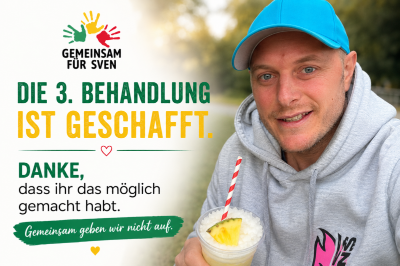 Die 3. Behandlung ist geschafft – dank eurer Hilfe